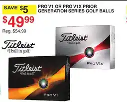 Dunham's Sports GENERATION SERIES GOLF BALLS SAVE $5PRO V1 OR PRO V1X PRIOR offer