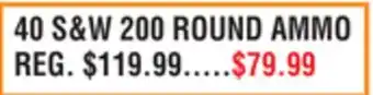 Dunham's Sports 40 S & W 200 ROUND AMMO offer
