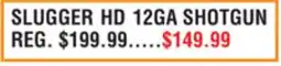 Dunham's Sports SLUGGER HD 12GA SHOTGUN offer