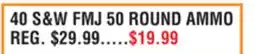 Dunham's Sports 40 S&W FMJ 50 ROUND AMMO offer