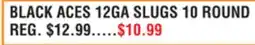 Dunham's Sports BLACK ACES 12GA SLUGS 10 ROUND offer