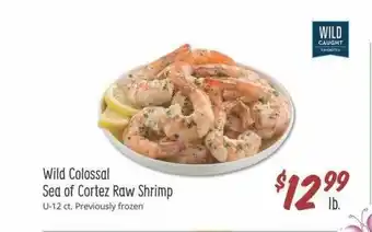Sprouts Farmers Market Wild Colossal Sea Of Cortez Raw Shrimp offer
