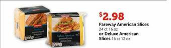 Fareway Fareway American Slices Or Deluxe American Slices offer