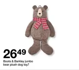 Target Boots & Barkley jumbo bear plush dot toy.β offer