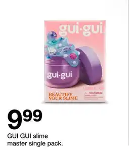 Target GUI GUI slime master single pack offer