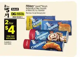 Dollar General Pillsbury Grands! TM Biscuits Buttermilk or Flaky, Crescents or Rolls offer