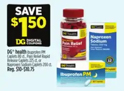 Dollar General DG health Ibuprofen PM Caplets Pain Relief Rapid Release Caplets or Naproxen Sodium Caplets offer