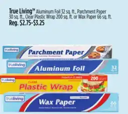 Dollar General True Living Aluminum Foil Parchment Paper Clear Plastic Wrap or Wax Paper offer