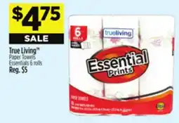 Dollar General True Living Paper Towels Essentials offer