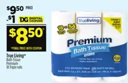 Dollar General True Living Bath Tissue offer