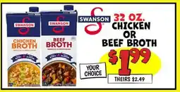 Ollie's SWANSON 32 OZ. CHICKEN OR BEEF BROTH offer