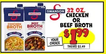 Ollie's SWANSON 32 OZ. CHICKEN OR BEEF BROTH offer