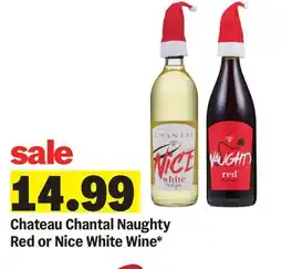 Meijer Chateau Chantal Naughty Red or Nice White Wine offer