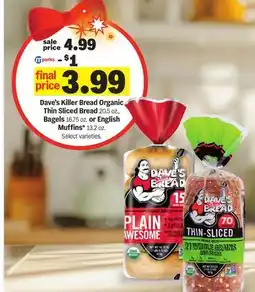 Meijer Dave's Killer Bread Organic Thin Sliced Bread 20.5 oz., Bagels 16.75 oz. or English Muffins* 13.2 oz offer