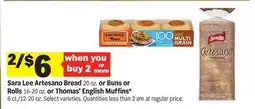 Meijer Sara Lee Artesano Bread 20 oz. or Buns or Rolls 16-20 oz. or Thomas' English Muffins 6 ct./12-20 oz offer