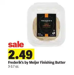 Meijer Frederik's by Meijer Finishing Butter offer