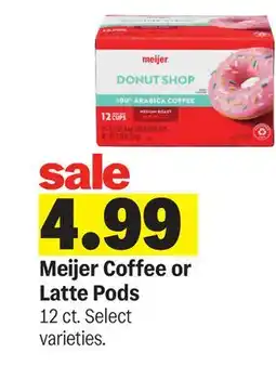 Meijer Meijer Coffee or Latte Pods offer