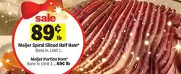 Meijer Meijer Spiral Sliced Half Ham*, Meijer Portion Ham offer