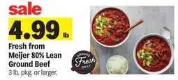 Meijer Fresh from Meijer 80% Lean Ground Beef offer