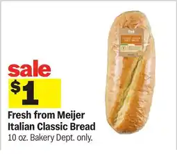 Meijer Fresh from Meijer Italian Classic Bread offer