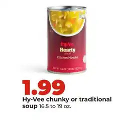 Hy-Vee Hy-Vee chunky or traditional soup offer
