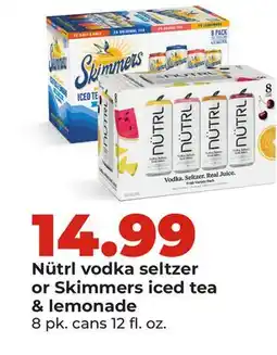 Hy-Vee Nütrl vodka seltzer or Skimmers iced tea & lemonade offer