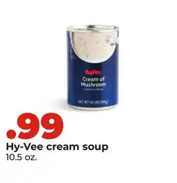 Hy-Vee Hy-Vee cream soup offer