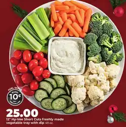Hy-Vee 12 Hy-Vee Short Cuts freshly made vegetable tray with dip offer