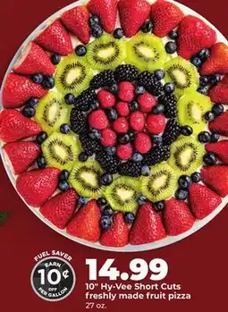 Hy-Vee 10 Hy-Vee Short Cuts freshly made fruit pizza offer