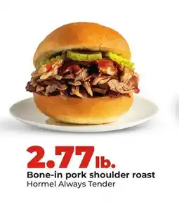 Hy-Vee Hormel Always Tender Bone-in pork shoulder roast offer