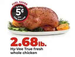 Hy-Vee Hy-Vee True fresh whole chicken offer