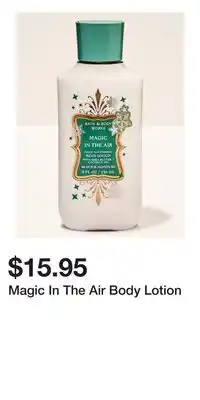 Bath & Body Works Magic In The Air Body Lotion offer