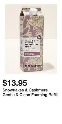 Bath & Body Works Snowflakes & Cashmere Gentle & Clean Foaming Refill offer