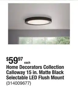 The Home Depot Home Decorators Collection Calloway 15 in. Matte Black Selectable LED Flush Mount offer
