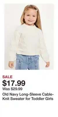 Old Navy Old Navy Long-Sleeve Cable-Knit Sweater for Toddler Girls offer