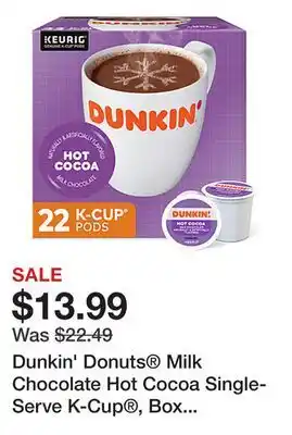 Office Depot Dunkin' Donuts Milk Chocolate Hot Cocoa Single-Serve K-Cup , Box Of 22 offer