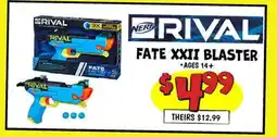 Ollie's SRIVAL 3X NERP RIVAL RIVAL FATE XXII BLASTER offer