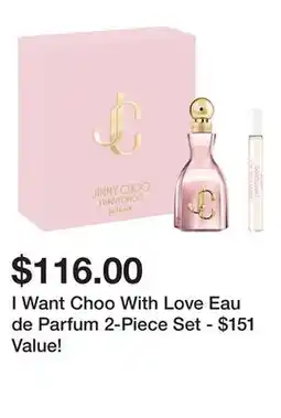 Belk I Want Choo With Love Eau de Parfum 2-Piece Set - $151 Value! offer