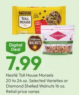 Stater Bros Nestlé Toll House Morsels 20 to 24 oz. or Diamond Shelled Walnuts 16 oz offer