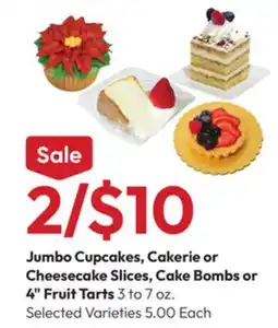 Stater Bros Jumbo Cupcakes, Cakerie or Cheesecake Slices, Cake Bombs or 4 Fruit Tarts offer