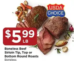 Food 4 Less Boneless Beef Sirloin Tip, Top or Bottom Round Roasts offer
