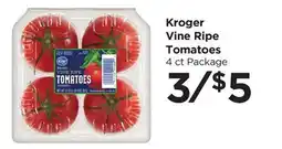 Food 4 Less Kroger Vine Ripe Tomatoes offer