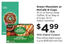 Ralphs Green Mountain or McCafé K-Cups offer