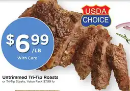 Ralphs Untrimmed Tri-Tip Roasts offer