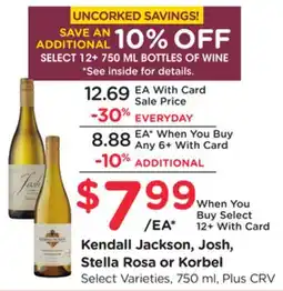 Ralphs Kendall Jackson, Josh, Stella Rosa or Korbel offer