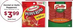 Ralphs Hormel or Gallo Pepperoni offer