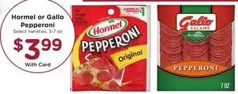 Ralphs Hormel or Gallo Pepperoni offer