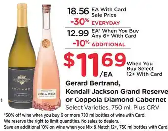 Ralphs Gerard Bertrand, Kendall Jackson Grand Reserve or Coppola Diamond Cabernet offer