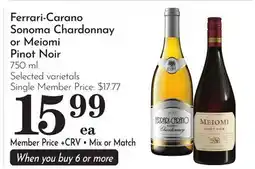 Pavilions Ferrari-Carano Sonoma Chardonnay or Meiomi Pinot Noir offer
