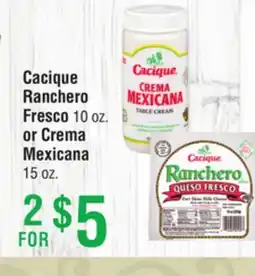 Smart & Final Cacique Ranchero Fresco 10 oz. or Crema Mexicana 15 oz offer